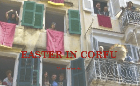 Easter in Corfu // music in the air My new site about the Corfiot Easter